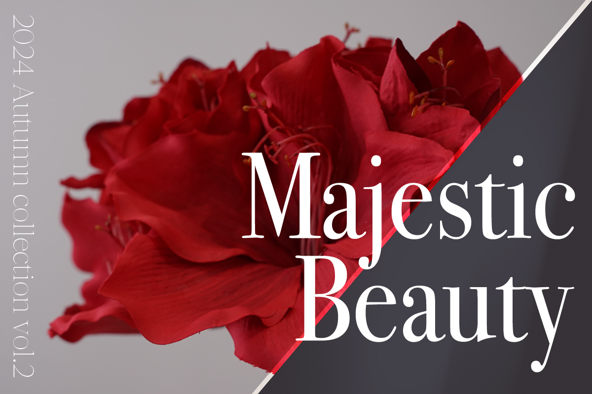 秋コレクション第2弾「Majestic Beauty」メイン画像